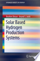 Solar based hydrogen production systems /