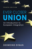 Ever closer union : an introduction to European integration /
