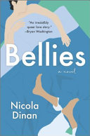 Bellies : a novel /