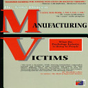Manufacturing victims : what the psychology industry is doing to people /