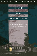 Out of Africa ; and, Shadows on the grass /