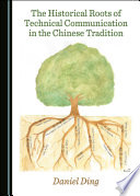 The historical roots of technical communication in the Chinese tradition /