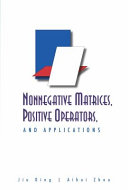 Nonnegative matrices, positive operators, and applications /