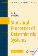 Statistical properties of deterministic systems /
