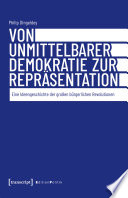 Von unmittelbarer Demokratie zur Repräsentation : Eine Ideengeschichte der großen bürgerlichen Revolutionen /