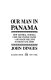 Our man in Panama : how general Noriega used the United States and made millions in drugs and arms /