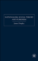 Nationalism, social theory and Durkheim /