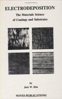 Electrodeposition : the materials science of coatings and substrates /