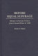 Before equal suffrage : women in partisan politics from colonial times to 1920 /
