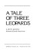 A tale of three leopards /