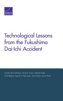 Technological lessons from the Fukushima Dai-Ichi Accident /