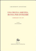 Una degna amicizia, buona per entrambi : carteggio 1957-1997 /