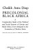 Precolonial Black Africa : a comparative study of the political and social systems of Europe and Black Africa, from antiquity to the formation of modern states /