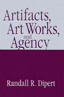 Artifacts, art works, and agency /