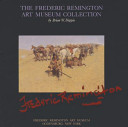 The Frederic Remington Art Museum collection /