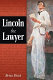 Lincoln the lawyer /