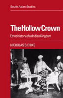 The hollow crown : ethnohistory of an Indian kingdom /