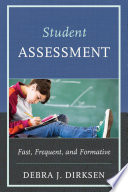 Student assessment : fast, frequent, and formative /