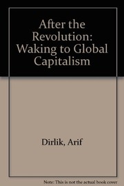 After the revolution : waking to global capitalism /