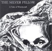 The silver pillow : a tale of witchcraft /