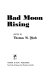 Bad moon rising /