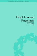 Hegel, love and forgiveness : positive recognition in German idealism /