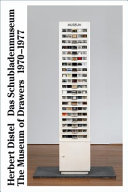 Herbert Distel : das Schubladenmuseum 1970-1977 im Kunsthaus Zürich : fünfhundert Kunstwerke der Moderne = Herbert Distel : the Museum of drawers 1970-1977 at the Kunsthaus Zürich: five hundred works of modern art /