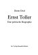 Ernst Toller : eine politische Biographie /