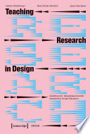 Teaching Research in Design Guidelines for Integrating Scientific Standards in Design Education.