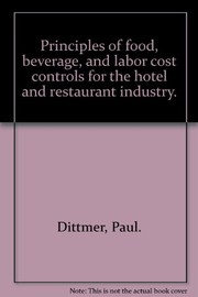 Principles of food, beverage, and labor cost controls for the hotel and restaurant industry /