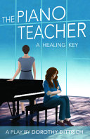 The piano teacher : a healing key /