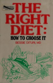 The right diet : how to choose it /