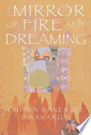 The mirror of fire and dreaming : a novel /