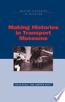 Making histories in transport museums /