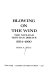 Blowing on the wind : the nuclear test ban debate, 1954-1960 /