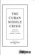 The Cuban missile crisis /