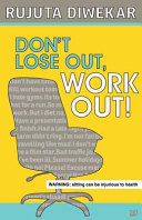 Don't lose out, work out! /