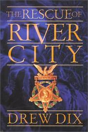 The rescue of River City /