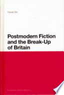 Postmodern fiction and the break-up of Britain /