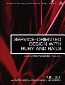 Service-oriented design with Ruby and Rails /