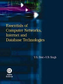 Essentials of computer networks, internet and database technologies /