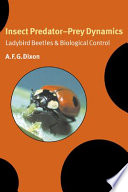 Insect predator-prey dynamics : ladybird beetles and biological control /
