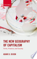 The new geography of capitalism : firms, finance, and society /