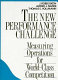 The new performance challenge : measuring operations for world-class competition /