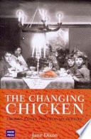 The changing chicken : chooks, cooks and culinary culture /