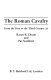 The Roman cavalry : from the First to the Third Century AD /