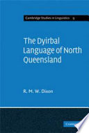 The Dyirbal language of North Queensland /