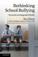 Rethinking school bullying : towards an integrated model /