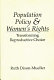 Population policy & women's rights : transforming reproductive choice /