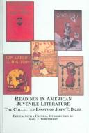 Readings in American juvenile literature : the collected essays of John T. Dizer /